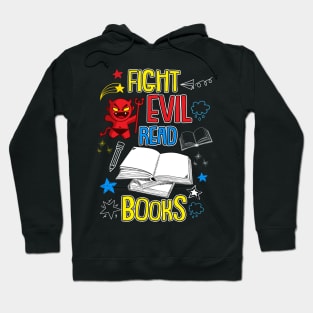 Cute Fight Evil Read Books Hoodie